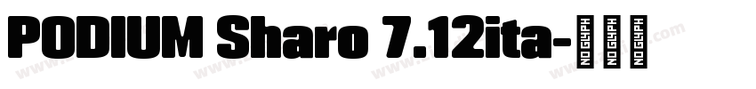 PODIUM Sharo 7.12ita字体转换 PODIUM Sharo 7.12ita字体转换